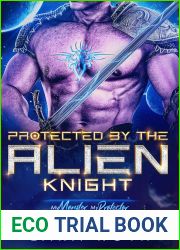 Protected by the Alien Knight