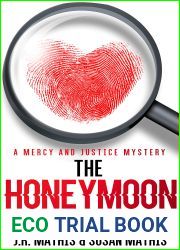 The Honeymoon Homicide (The Mercy and Justice Mysteries #1)