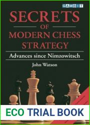 Secrets of Modern Chess Strategy: Advances since Nimzowitsch