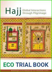 Hajj: Global Interactions through Pilgrimage (Mededelingen van het Rijksmuseum voor Volkenkunde)
