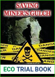 Saving Miner|s Gulch