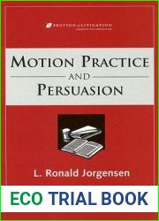 Motions Practice and Persuasion