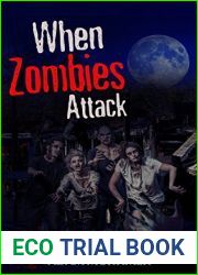 When Zombies Attack,Zombie Story About A Zombie Outbreak And Zombie Infection: What Happens When The Dead Rise.Zombie Virus And Zombie Apocalypse Book For Zombie Fans