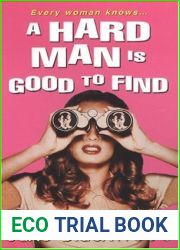 A Hard Man Is Good To Find
