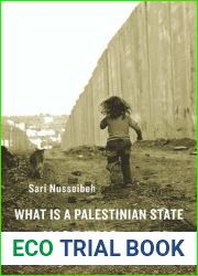 What Is a Palestinian State Worth? by Sari Nusseibeh (2011-02-03)