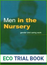 Men in the Nursery: Gender and Caring Work