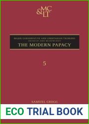 The Modern Papacy (Major Conservative and Libertarian Thinkers)