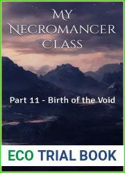 My Necromancer Class: Part 11 - Birth of the Void