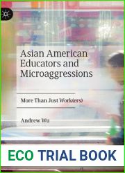Asian American Educators and Microaggressions: More Than Just Work(ers)