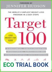 Target 100: The World|s Simplest Weight-Loss Program in 6 Easy Steps
