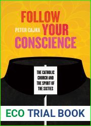 Follow Your Conscience: The Catholic Church and the Spirit of the Sixties