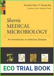 Sherris Medical Microbiology : An Introduction to Infectious Diseases