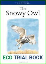 The Snowy Owl (Poyser Monographs) by Eugene Potapov (2013) Hardcover