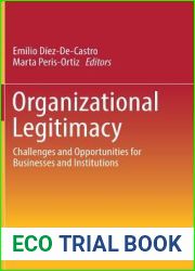 Organizational Legitimacy: Challenges and Opportunities for Businesses and Institutions