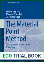 The Material Point Method: Theory, Implementations and Applications (Scientific Computation)