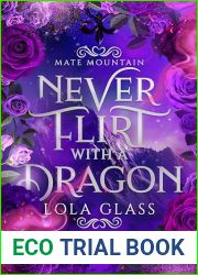 Never Flirt with a Dragon (Mate Mountain, #2)