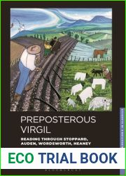Preposterous Virgil: Reading through Stoppard, Auden, Wordsworth, Heaney (New Directions in Classics)