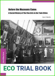 Before the Museums Came: A Social History of the Fine Arts in the Twin Cities