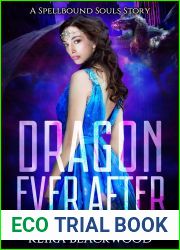 Dragon Ever After (Spellbound Shifters: Dragons Entwined, #4)