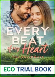 Every Beat of My Heart: A Single Mom Charming Hero Small Town Romance (The Calloways Book 2)