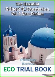 The Essential Gilbert K. Chesterton Vol. I: Non-Fiction