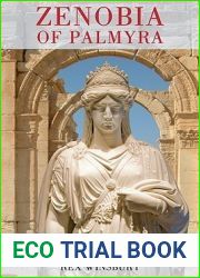 Zenobia of Palmyra: History, Myth and the Neo-Classical Imagination