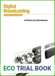 Digital Broadcasting: An Introduction to New Media (Bloomsbury New Media)