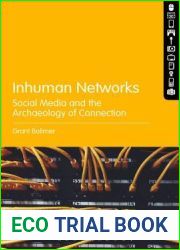 Inhuman Networks: Social Media and the Archaeology of Connection
