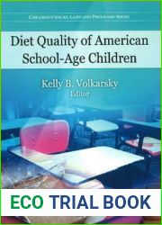 Diet Quality of American School-Age Children (Children|s Issues, Laws and Programs)