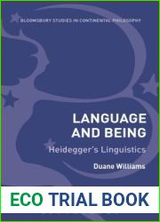 Language and Being: Heidegger|s Linguistics (Bloomsbury Studies in Continental Philosophy)