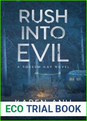 Rush Into Evil (A Possum Gap Novel Book 3)