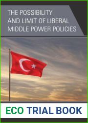 The Possibility and Limit of Liberal Middle Power Policies: Turkish Foreign Policy Toward the Middle East During the Akp Period (2005-2011)
