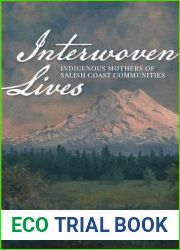 Interwoven Lives: Indigenous Mothers of Salish Coast Communities