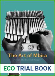 The Art of Mbira: Musical Inheritance and Legacy (Chicago Studies in Ethnomusicology)