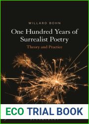 One Hundred Years of Surrealist Poetry: Theory and Practice