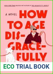 How to Age Disgracefully