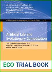 Artificial Life and Evolutionary Computation: 15th Italian Workshop, WIVACE 2021, Winterthur, Switzerland, September 15-17, 2021, Revised Selected Papers … Computer and Information Science Book 