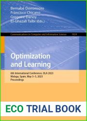 Optimization and Learning: 6th International Conference, OLA 2023, Malaga, Spain, May 3-5, 2023, Proceedings (Communications in Computer and Information Science Book 1824)