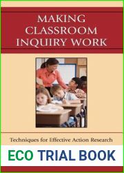 Making Classroom Inquiry Work: Techniques for Effective Action Research