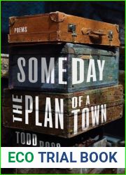 Someday the Plan of a Town: Poems