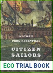 Citizen Sailors: Becoming American in the Age of Revolution