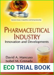 Pharmaceutical Industry: Innovation and Developments (Business Issues, Competition and Entrepreneurship)