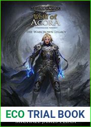 The Warcrown Legacy: Whill of Agora