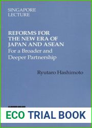 Reforms for the new era of Japan and ASEAN: For a broader and deeper partnership (Singapore lecture)