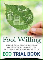 Fool Willing: The Secret Power of Play to Engage Communities in Your Green Organization