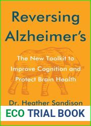Reversing Alzheimer|s: The New Toolkit to Improve Cognition and Protect Brain Health