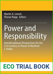 Power and Responsibility: Interdisciplinary Perspectives for the 21st Century in Honor of Manfred J. Holler