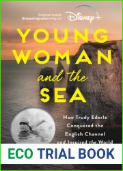 Young Woman and the Sea: How Trudy Ederle Conquered the English Channel and Inspired the World