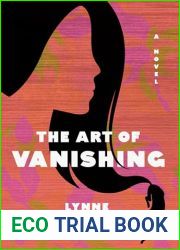 The Art of Vanishing: A novel