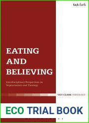 Eating and Believing: Interdisciplinary Perspectives on Vegetarianism and Theology